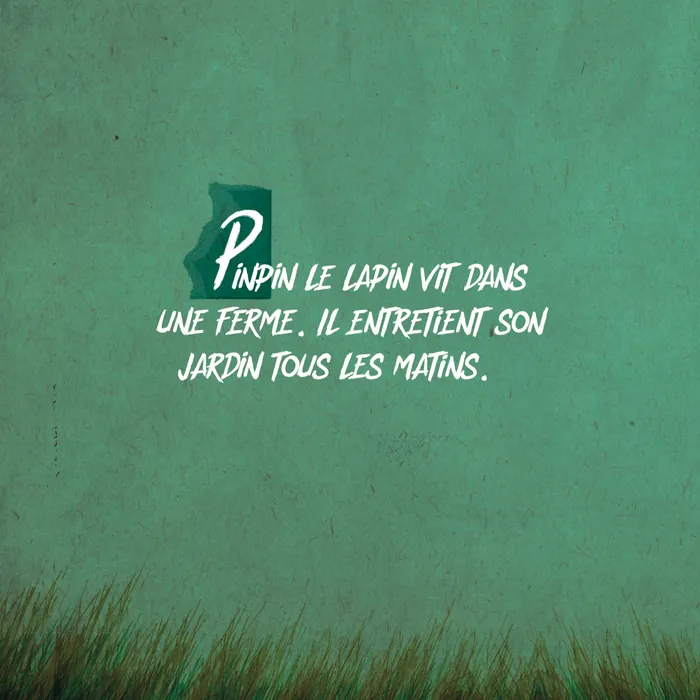 Page 6 — « Pinpin le lapin vit dans une ferme. Il entretient son jardin tous les matins. »